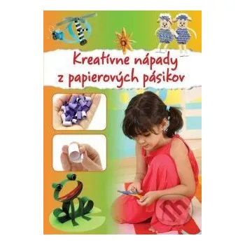 Encyklopedie Kreatívne nápady z papierových pásikov - Foni book Foni book