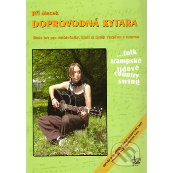 Umění Doprovodná kytara - Jiří Macek G + W