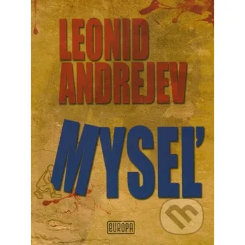 Myseľ - Leonid Andrejev Európa