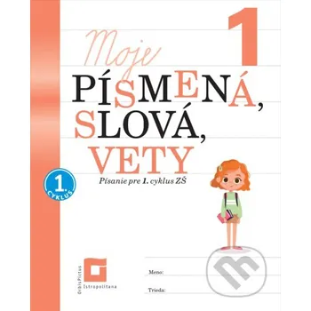 Doplněk ke knize Moje písmená, slová vety 1 - Ľuba Nguyenová Anhová Orbis Pictus Istropolitana