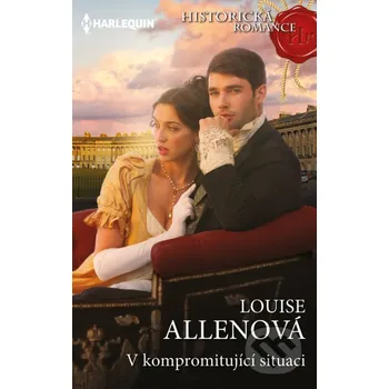 Kniha V kompromitující situaci - Louise Allen HarperCollins