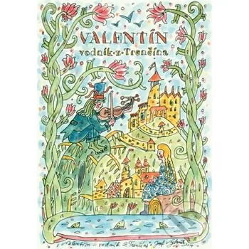 Valentín - Vodník z Trenčína - Vlado Kulíšek Kvant