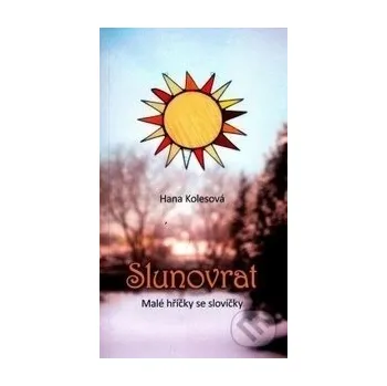 Poezie Slunovrat - Hana Kolesová Albert