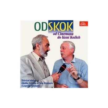 Odskok (od Cimrmana do Lázní Kožich) - Zdeněk Svěrák Supraphon