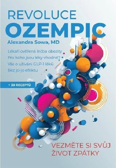 Revoluce Ozempic - Vezměte si svůj život zpátky - Sowa Alexandra