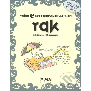 Rak - vašich 12 neodolatelných vlastností - ACV Publishing ACV Publishing