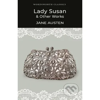 Lady Susan and Other Works - Jane Austen Wordsworth