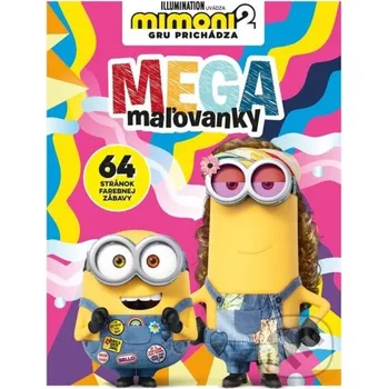 omalovánky Mimoni 2 - Mega maľovanky - Egmont SK Egmont SK