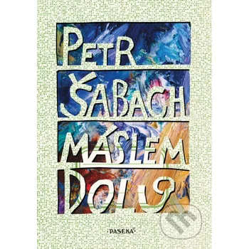 Kniha Máslem dolů - Petr Šabach Paseka