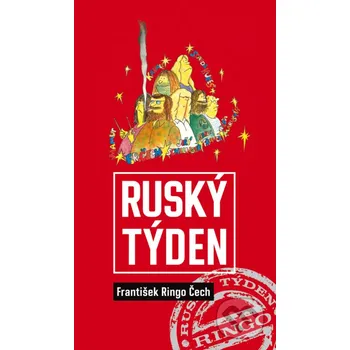Kniha Ruský týden - František Ringo Čech Galén