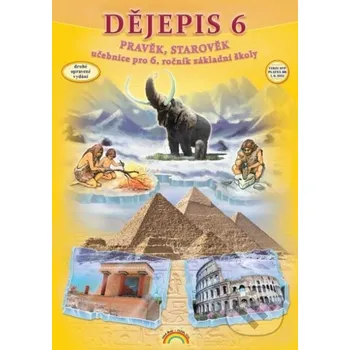 Encyklopedie Dějepis 6 - Pravěk, starověk - učebnice, - Petr Chalupa Nová škola