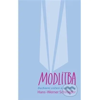 Modlitba - Hans-Werner Schroeder Herrmann & synové