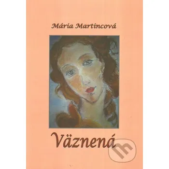 Poezie Väznená - Mária Martincová SnowMouse Publishing