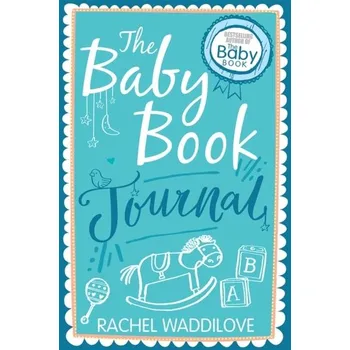 The Baby Book Journal - Waddilove Rachel