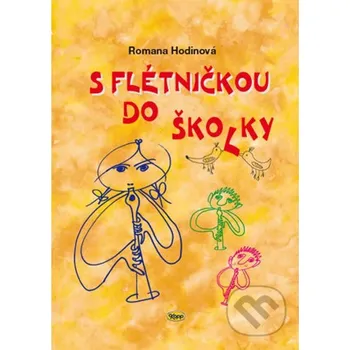 Encyklopedie S flétničkou do školky - Romana Hodinová Kopp
