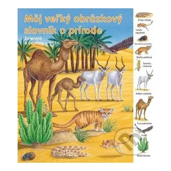Leporelo Môj veľký obrázkový slovník o prírode - Zvieratá a rastliny v púšti - Svojtka&Co. Svojtka&Co.