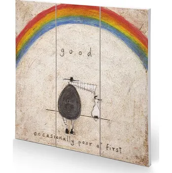 Obraz Dřevěný obraz Sam Toft - Good. Occasionally Poor At First