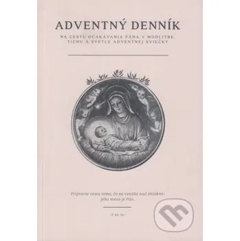 Doplněk ke knize Adventný denník - Denník jednej duše Denník jednej duše