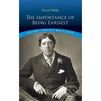 Cizí jazyk The Importance of Being Earnest - Oscar Wilde Dover Publications