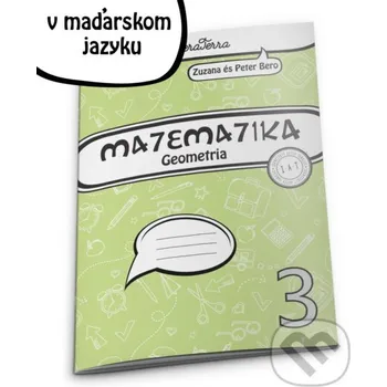 Encyklopedie Matematika 3 - geometria (maďarský jazyk) - Zuzana Berová, Peter Bero LiberaTerra