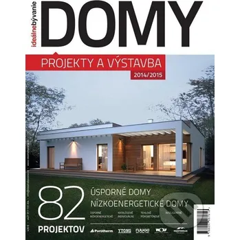 Technika Domy - projekty a výstavba 2014/2015 - Ideálne bývanie Ideálne bývanie