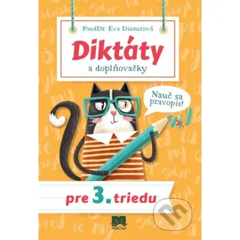 Cizojazyčná kniha Diktáty a doplňovačky pre 3. triedu - Eva Dienerová Príroda