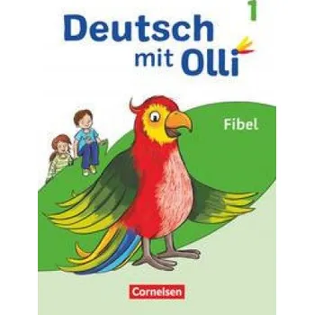 Učebnice Deutsch mit Olli Erstlesen. 1. Schuljahr - Fibel (Diana Feldmeier,Sabine Pfitzner-Kierzek,Kati Steinecke,Gabriele Stoll,Stefanie Stroh,Anja Tiedje,Annett Zilger)(Brožovaná)