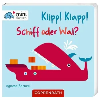 První čtění Klipp! Klapp! Schiff oder Wal? - Madouche, Anna
