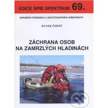 Technika Záchrana osob na zamrzlých hladinách - Hynek Černý Sdružení požárního a bezpečnostního inženýrství