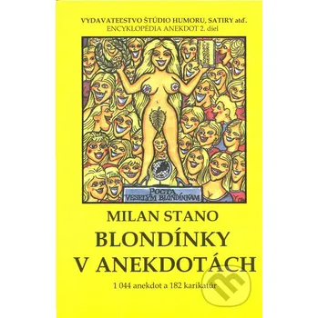 Blondínky v anekdotách - Milan Stano Vydavateľstvo Štúdio humoru a satiry