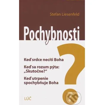 Pochybnosti - Stefan Liesenfeld Lúč