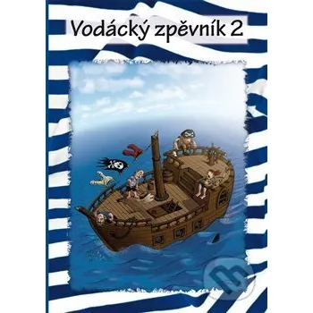Umění Vodácký zpěvník 2 - Klika Klika