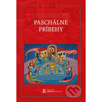 Veľkonočné Paschálne príbehy - Serjoža Popov, Serjoža Popov (ilustrátor) Slovenská biblická spoločnosť