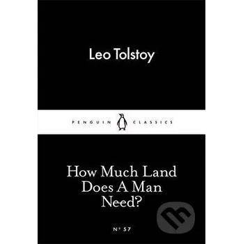 How Much Land Does A Man Need - Lev Nikolajevič Tolstoj Penguin Books