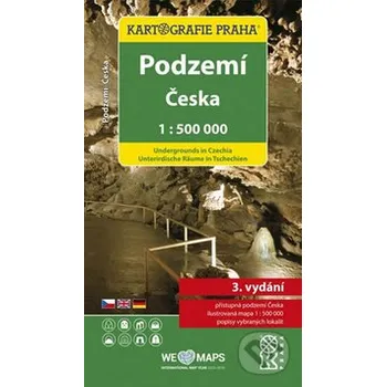 Podzemí Česka 1:500 000 - Kartografie Praha Kartografie Praha