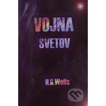 Kniha Vojna svetov - H.G. Wells Vydavateľstvo Spolku slovenských spisovateľov