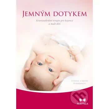 Kniha Jemným dotykem - Etienne Peirsmanov, Neeto Peirsmanov Maitrea