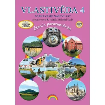 Encyklopedie Vlastivěda 4 - Poznáváme naši vlast - Soňa Hroudová, Jakub Cimala Nakladatelství Nová škola Brno