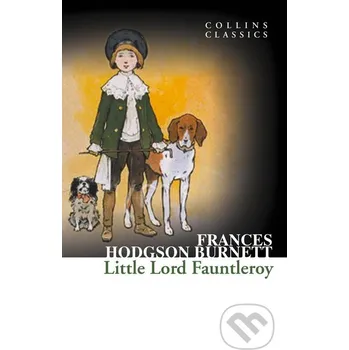 Little Lord Fauntleroy - Frances Hodgson Burnett HarperCollins