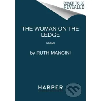 Woman on the Ledge - Ruth Mancini HarperCollins