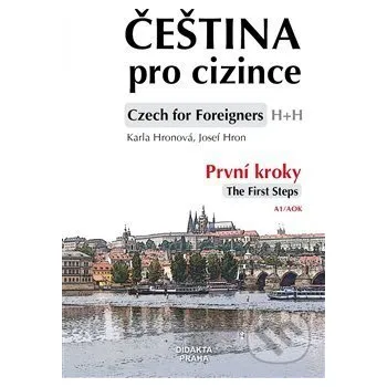 Český jazyk Čeština pro cizince/ Czech for Foreigners - Josef Hron, Karla Hronová Didakta