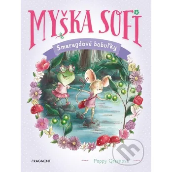 Kniha Myška Sofi 2: Smaragdové bobuľky - Poppy Green Fragment