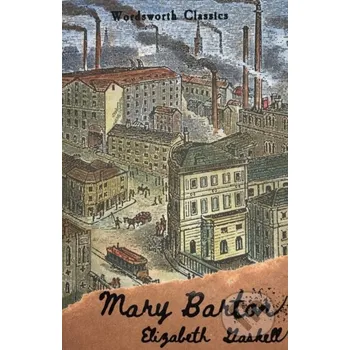 Beletrie pro dospělé Mary Barton - Elizabeth Gaskell Wordsworth