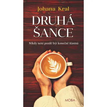 Druhá šance - Johana Kral