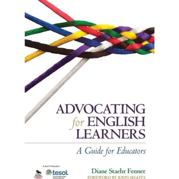 Advocating for English Learners - Fenner, Diane Staehr; Kozik, Peter L.; Cooper, Ayanna C.