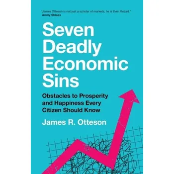 Seven Deadly Economic Sins - Otteson, James R. [EN] (2023, Brožovaná, Cambridge University Press)