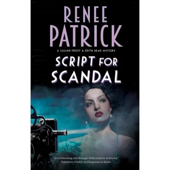 Script for Scandal - Patrick, Renee [EN] (2019, Vázaná, Severn House Publishers Ltd)