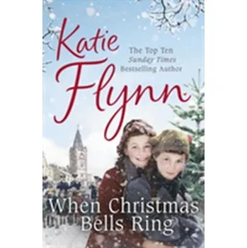 Kniha When Christmas Bells Ring - Flynn, Katie