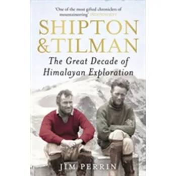 Shipton and Tilman - Perrin, Jim