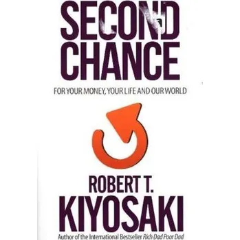 Second Chance - Robert T. Kiyosaki
